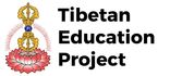 TIBETAN EDUCATION PROJECT
